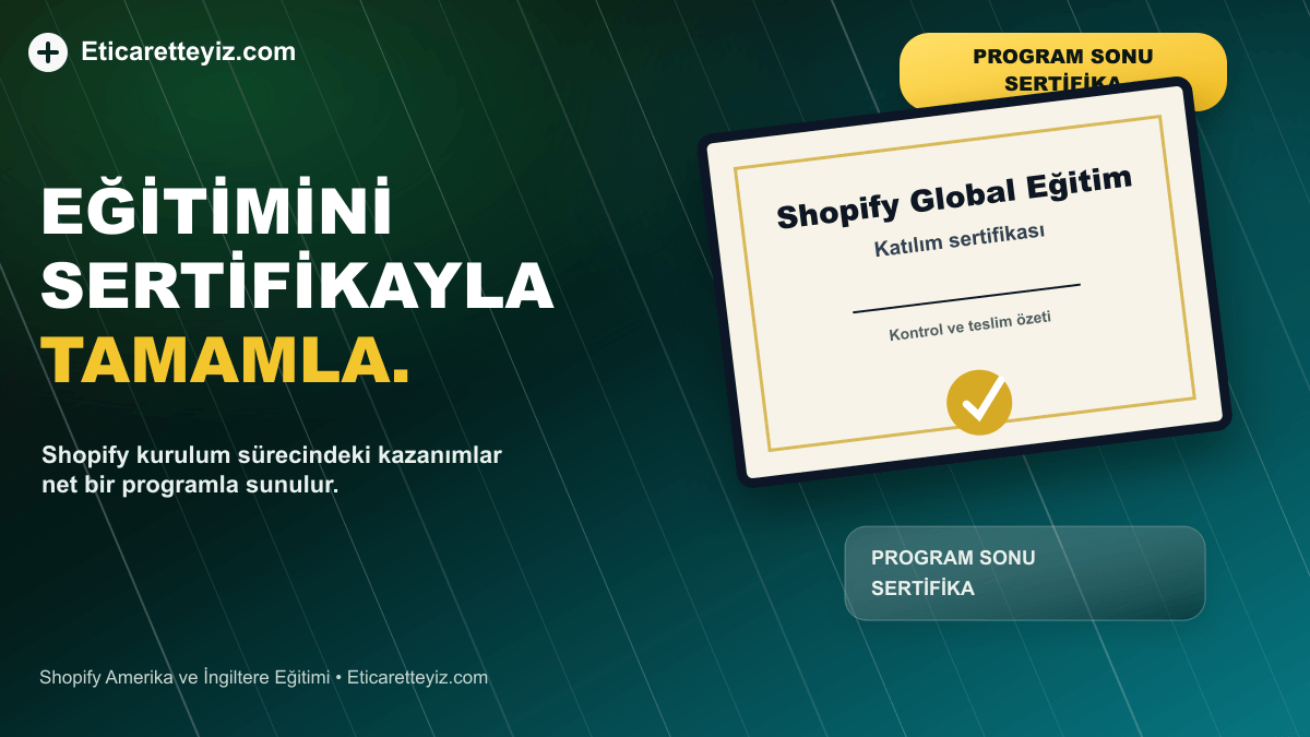 Shopify Amerika ve İngiltere Eğitimi belge ve sertifika odaklı close-up görseli