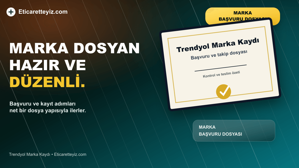 Trendyol Marka Kaydı belge ve sertifika odaklı close-up görseli